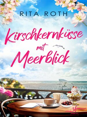 cover image of Kirschkernküsse mit Meerblick